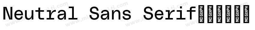 Neutral Sans Serif字体转换